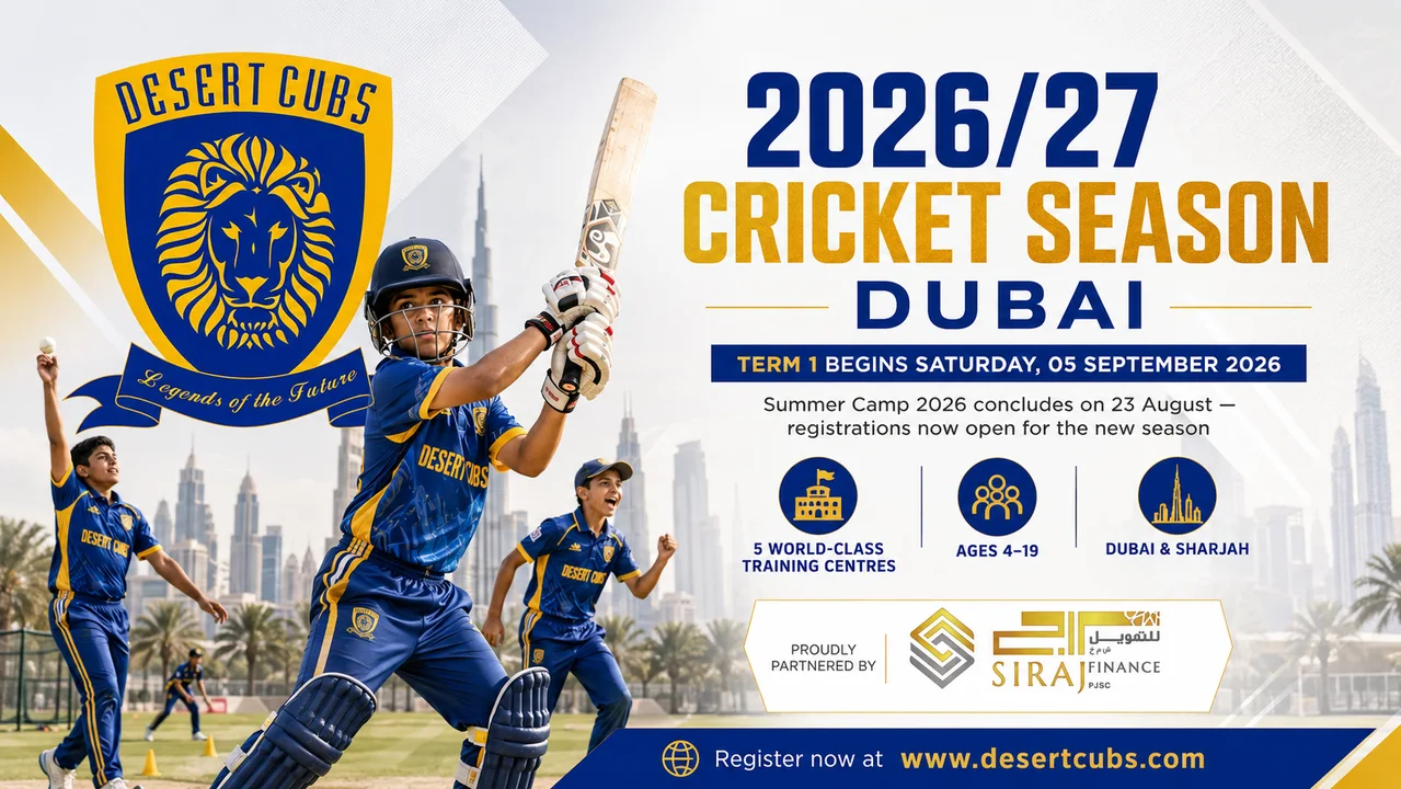 Desert Cubs 2026/27 Cricket Season Dubai: Term 1 Begins 05 September 2026 — Desert Cubs Cricket Academy Blog